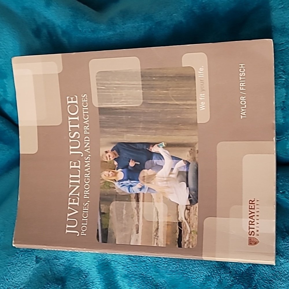Juvenile justice policies programs & practices Strayer University paperback book